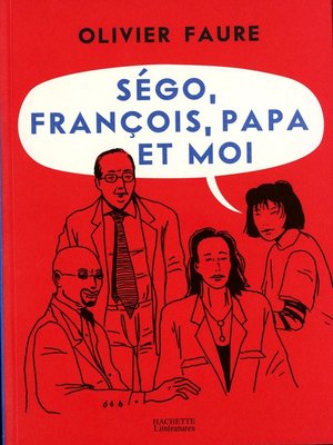 cover image of Ségo, François, papa et moi